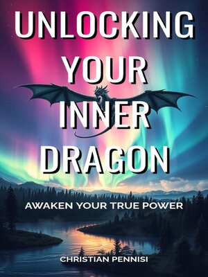 cover image of Unlocking Your Inner Dragon